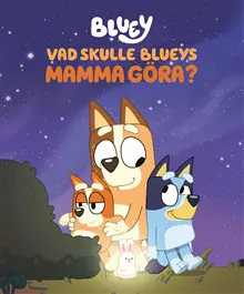 Produktfoto för Bluey Vad skulle Blueys Mamma göra?
