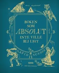 Produktfoto för Boken som ABSOLUT inte ville bli läst