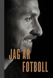 Produktfoto för Bonnier Zlatan - Jag är fotboll