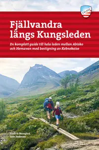 Produktfoto för Calazo Fjällvandra Längs Kungsleden Abisko - Hemavan
