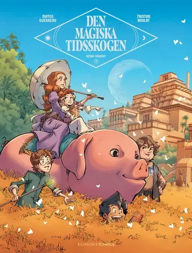 Alternativ bild 0 för Den magiska tidsskogen: Resan söderut (Del 3)
