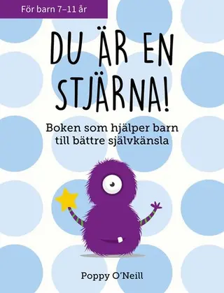 Produktfoto för Du är en stjärna! Boken som hjälper barn till bättre självkänsla