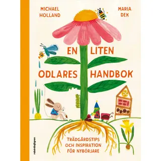 Produktfoto för En liten odlares handbok Trädgårdstips och inspiration för nybörjare