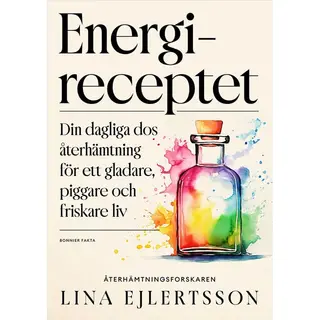 Produktfoto för Energireceptet : din dagliga dos återhämtning för ett gladare, piggare och friskare liv