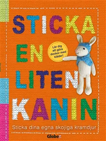 Alternativ bild 0 för Förlaget Globe Sticka en liten kanin