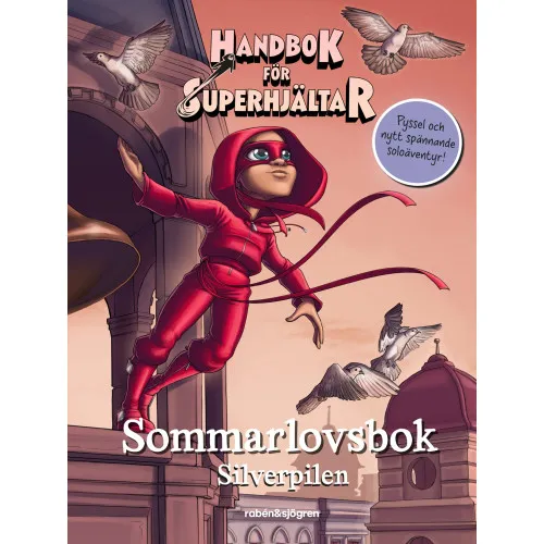 Alternativ bild 0 för Handbok för superhjältar Sommarlovsbok Silverpilen