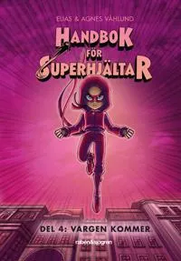 Alternativ bild 0 för Handbok för superhjältar Vargen kommer (del 4)