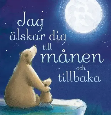 Alternativ bild 0 för Jag älskar dig till månen och tillbaka
