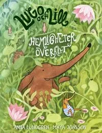Alternativ bild 0 för Lugo och Lill Hemligheter överallt