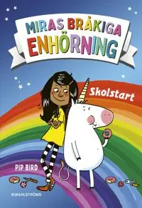 Produktfoto för Miras bråkiga enhörning Skolstart