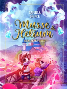 Produktfoto för Musse & Helium Kärlekens vind En godnattsaga