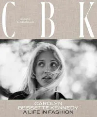 Alternativ bild 0 för New Mags - CBK: Carolyn Bessette Kennedy - A Life in Fashion  - Bok - Sunita K. Nair - 23,5 x 2,5 x 28,5 cm