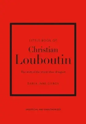 Produktfoto för New Mags - Little Book of Christian Louboutin - Bok - Darla-Jane Gilroy - 13,5 x 18,5 cm