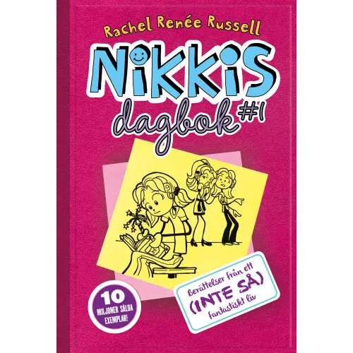Alternativ bild 0 för Nikkis dagbok #1 Berättelser från ett (INTE SÅ) fantastiskt liv