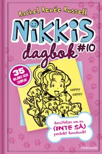 Produktfoto för Nikkis dagbok #10 Berättelser om en (INTE SÅ) perfekt hundvakt
