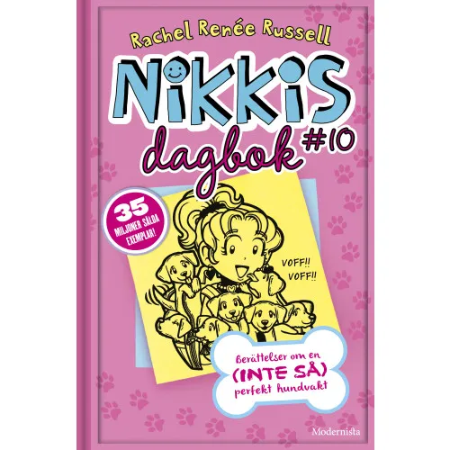 Alternativ bild 0 för Nikkis dagbok #10 Berättelser om en (INTE SÅ) perfekt hundvakt