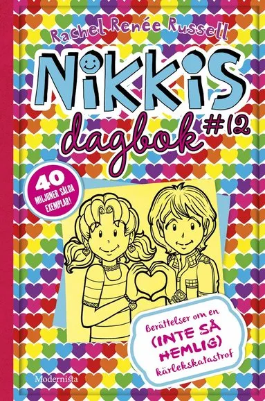 Alternativ bild 0 för Nikkis dagbok #12 Berättelser om en (INTE SÅ HEMLIG) kärlekskatastrof