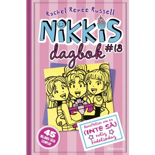 Alternativ bild 0 för Nikkis dagbok #13 Berättelser om en (INTE SÅ) rolig födelsedag