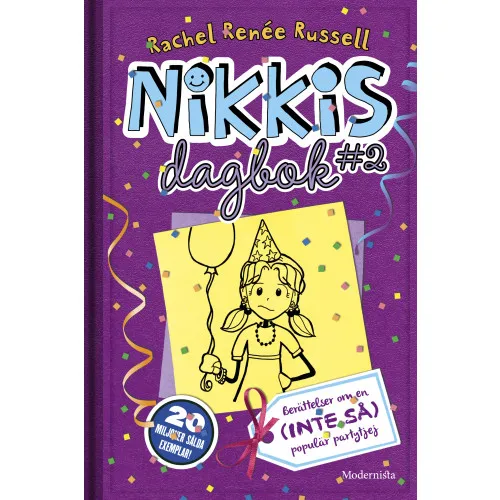 Alternativ bild 0 för Nikkis dagbok #2 Berättelser om en (INTE SÅ) populär partytjej