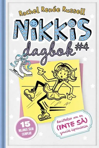 Produktfoto för Nikkis dagbok #4 Berättelser om en (INTE SÅ) graciös isprinsessa