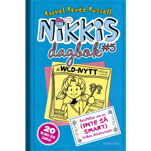 Alternativ bild 0 för Nikkis dagbok #5 Berättelser om en (INTE SÅ SMART) Fröken Besserwisser
