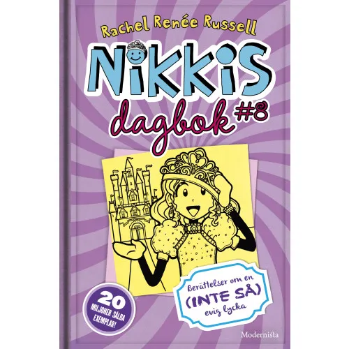 Alternativ bild 0 för Nikkis dagbok #8 Berättelser om en (INTE SÅ) evig lycka