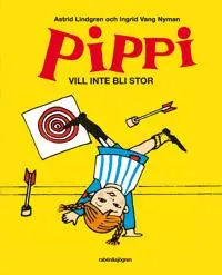 Produktfoto för Pippi Långstrump vill inte bli stor