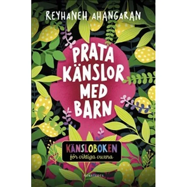 Alternativ bild 0 för Prata känslor med barn - Känsloboken för viktiga vuxna