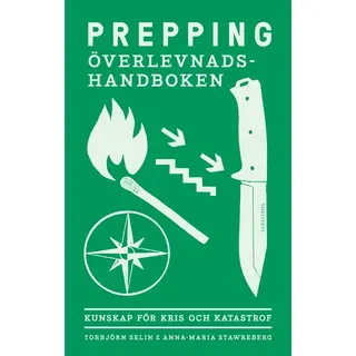 Produktfoto för Prepping - överlevnadshandboken : kunskap för kris och katastrof