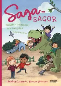 Alternativ bild 0 för Sagasagor Raketer, småfåglar och hungriga dinosaurier