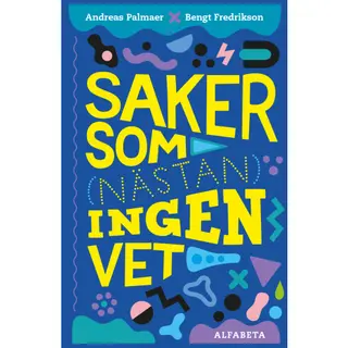 Produktfoto för Saker som (nästan) ingen vet