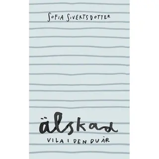 Produktfoto för Sofia Sivertsdotter Älskad: Vila i den du är