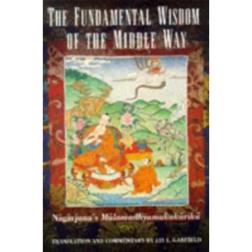 Alternativ bild 0 för The Fundamental Wisdom of the Middle Way