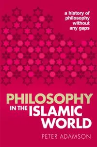 Alternativ bild 0 för Philosophy in the Islamic World