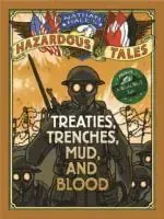 Alternativ bild 0 för Nathan Hale's Hazardous Tales: Treaties, Trenches, Mud, and Blood
