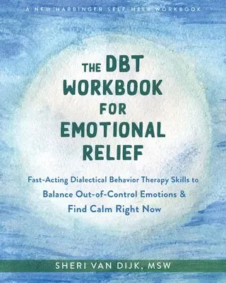 Alternativ bild 0 för The DBT Workbook for Emotional Relief