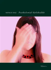 Alternativ bild 0 för Postkolonial kärleksdikt