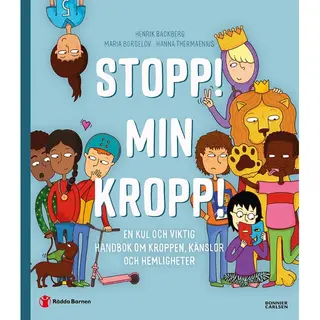 Produktfoto för Stopp! Min kropp! En kul och viktig handbok om kroppen, känslor och hemligheter