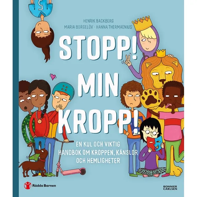 Alternativ bild 0 för Stopp! Min kropp! En kul och viktig handbok om kroppen, känslor och hemligheter