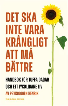 Alternativ bild 0 för The Book Affair Det Ska Inte Vara Krångligt Att Må Bättre