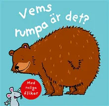 Alternativ bild 0 för Vems rumpa är det?