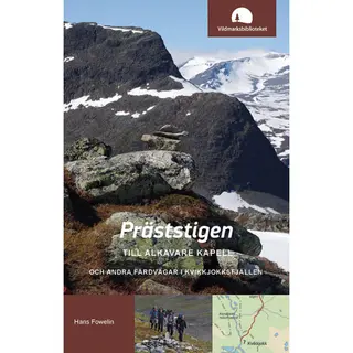 Produktfoto för Vildmarksbiblioteket Präststigen Och Andra Färdvägar I Kvikkjokksfjällen