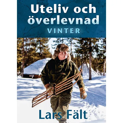 Alternativ bild 0 för Vildmarksbiblioteket Uteliv Och Överlevnad - Vinter