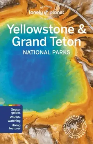 Produktfoto för Yellowstone &amp; Grand Teton National Parks Lonely Planet