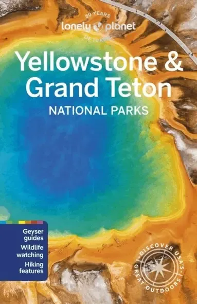 Alternativ bild 0 för Yellowstone &amp; Grand Teton National Parks Lonely Planet