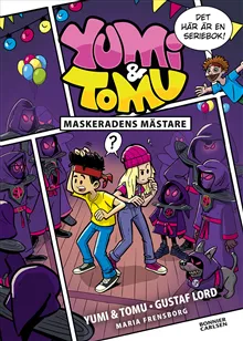 Alternativ bild 0 för Yumi & Tomu Maskeradens mästare